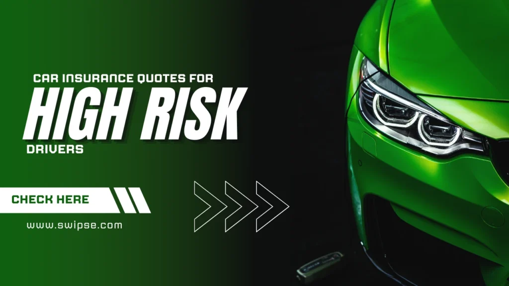 Best Car Insurance Quotes for High-Risk Drivers: What You Need to Know Car Insurance Quotes for High-Risk Drivers