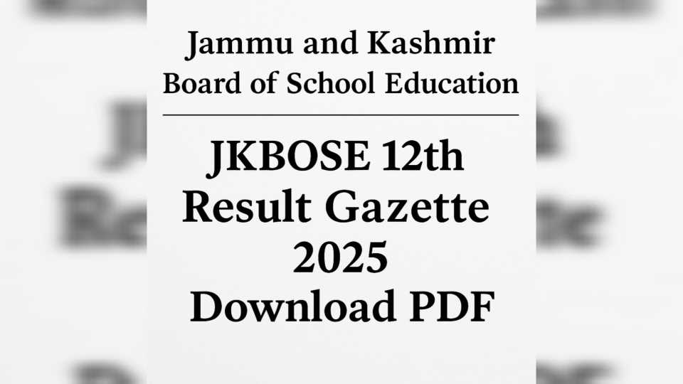 JKBOSE 12th Result Gazette 2025 Download PDF result gazatte swipse