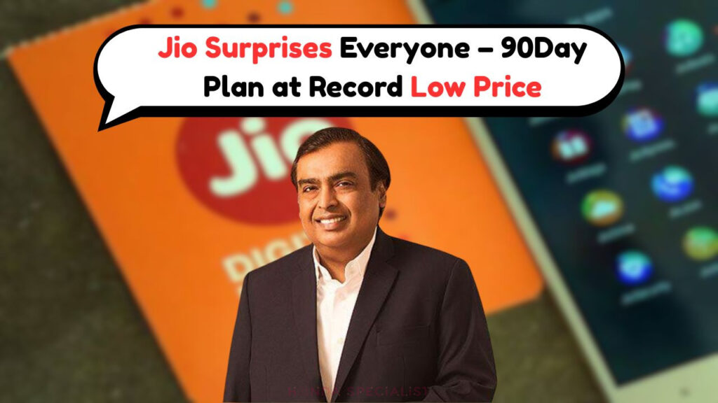 Jio’s Cheapest 90-Day Plan is Now Available – Full Data and Call Benefits Inside Cheapest Data Plan