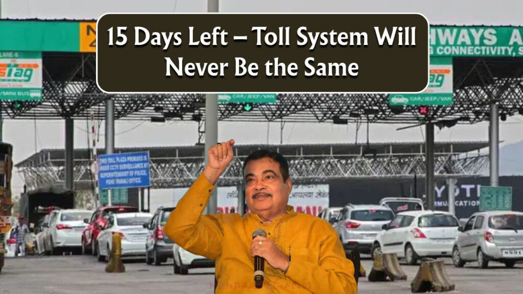 Toll Plazas to Be Removed Across India in 15 Days – GPS-Based System to Replace Old Setup Toll Rule Change 1